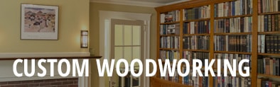 Custom Woodworking